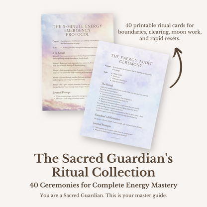 The Sacred Guardian's Ritual Collection: 40 Ceremonies for Empath Protection & Energy Mastery