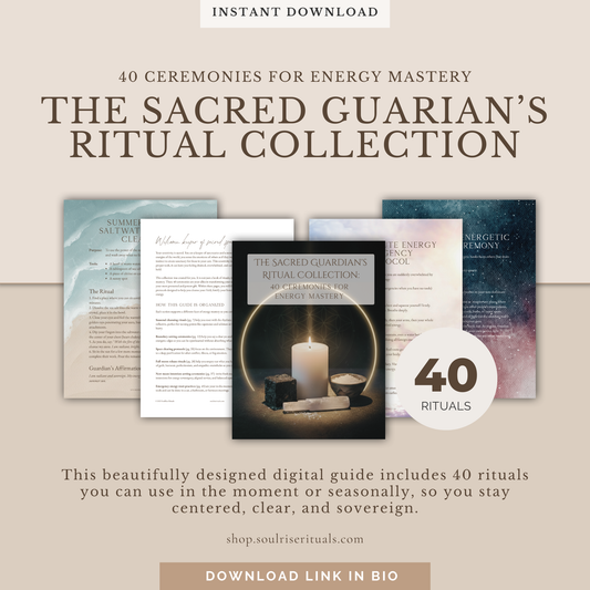 The Sacred Guardian's Ritual Collection: 40 Ceremonies for Empath Protection & Energy Mastery