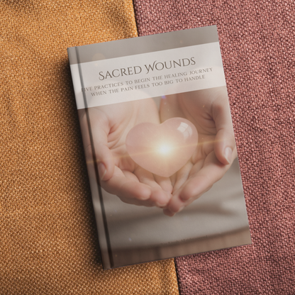 Sacred Wounds: Navigating Betrayal & Grief | Digital Download