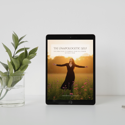 The Unapologetic Self: Stop Playing Small & Embrace Your Power | Digital Download